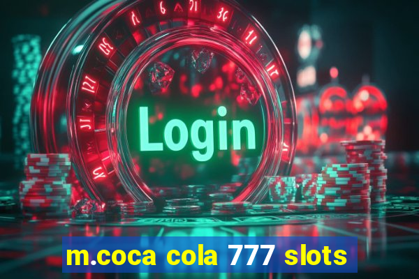 m.coca cola 777 slots